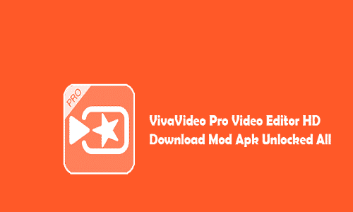 download vivavideo pro apk mod 2022